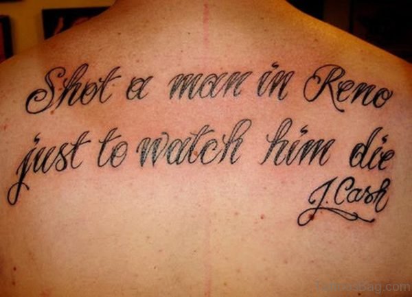 Just To Watch Him Die Old English Tattoo