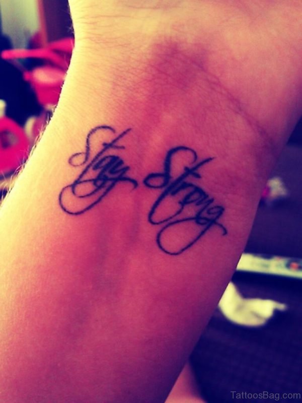 Stay Strong Word Tattoo