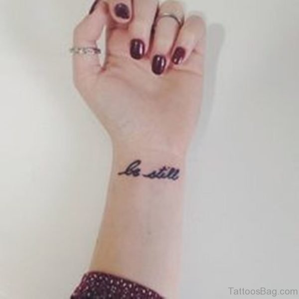 Be Still Wrist Tattoo