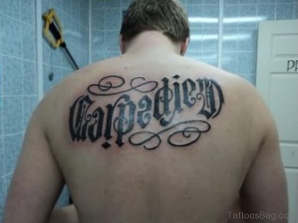 Carpe Diem Ambigram Tattoo On Back