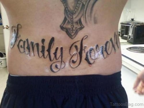 Family Forever Tattoo On Lower Back 