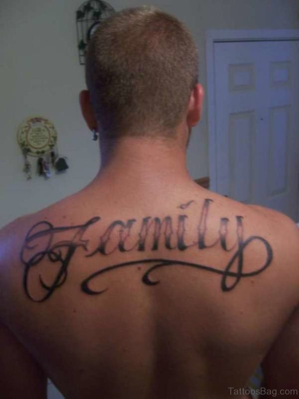 Family Lettering Tattoo On Back 