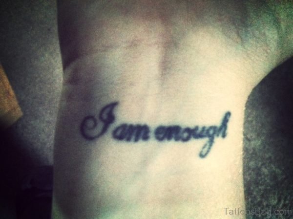 I AM Enough Tattoo Design On Wrist