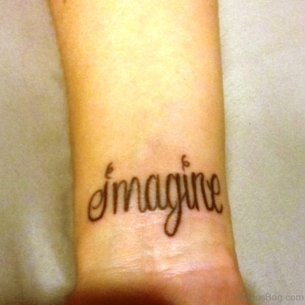 Impressive Imagine Wrist Tattoo