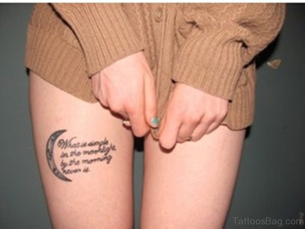 Moon And Wording Tattoos On Thigh