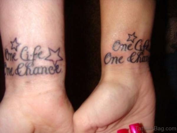 One Life One Chance Quote Tattoo