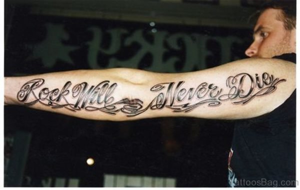 Rock Will Never Die Wording Tattoo