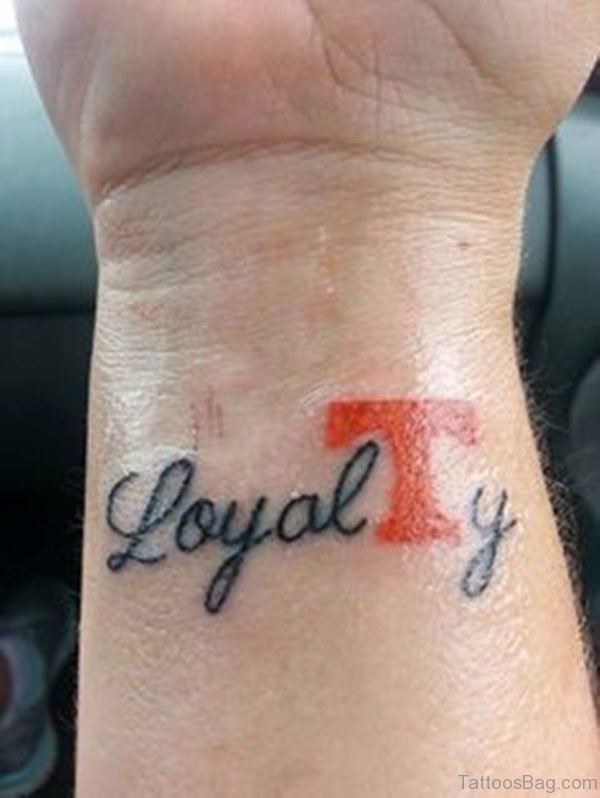 Stunning Loyalty Tattoo On Wrist