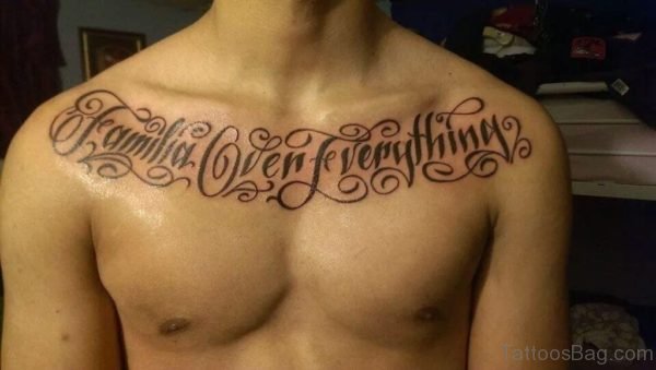 Stunning Wording Tattoo On Chest