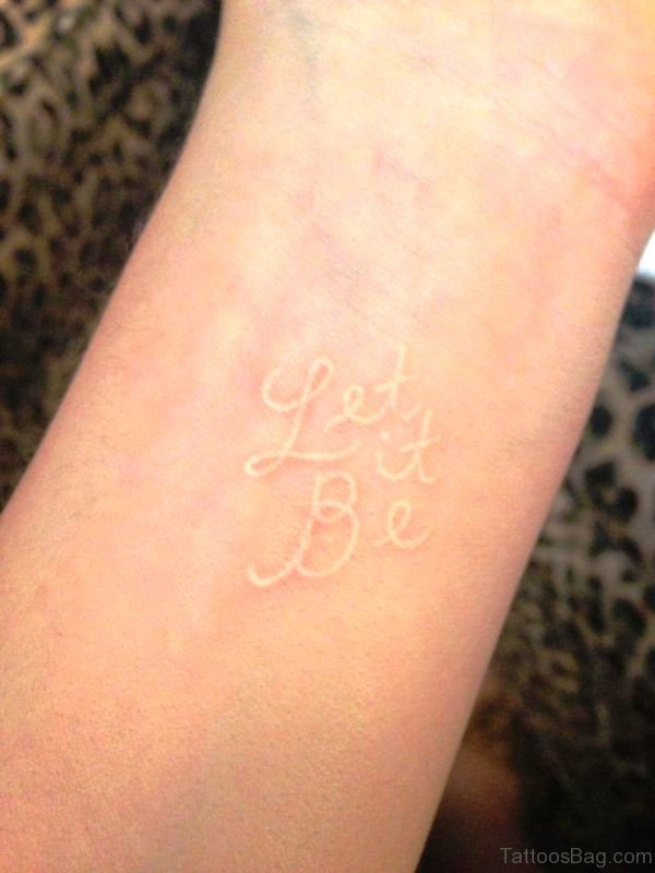 White Let It Be Tattoo On Wrist lt130 