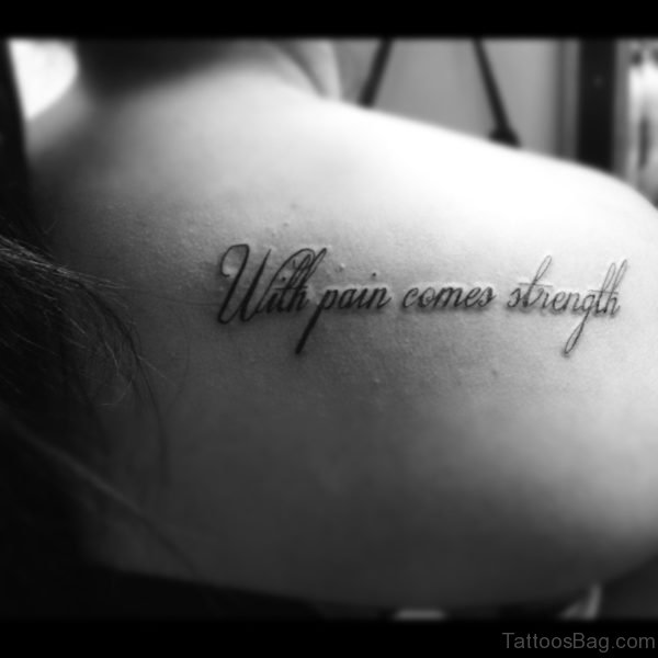 With Pain Quote Shoulder Tattoo
