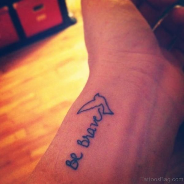 8 Be Brave Tattoos On Wrist