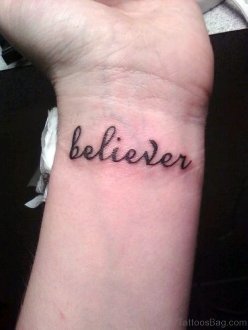 Believer Tattoo On Wrist