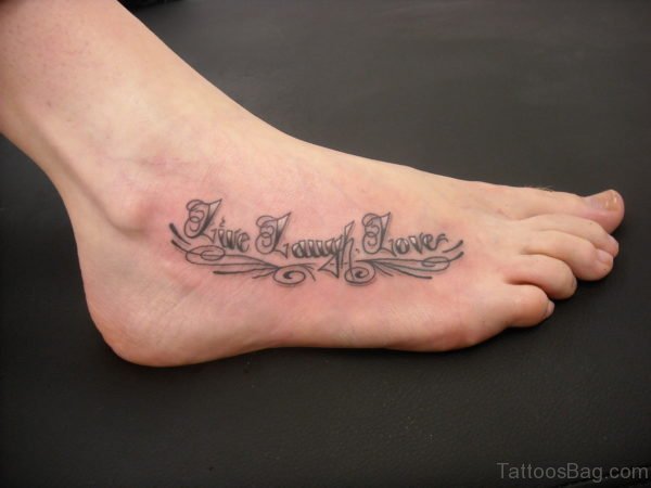 Live Laugh Love Tatoo On Foot